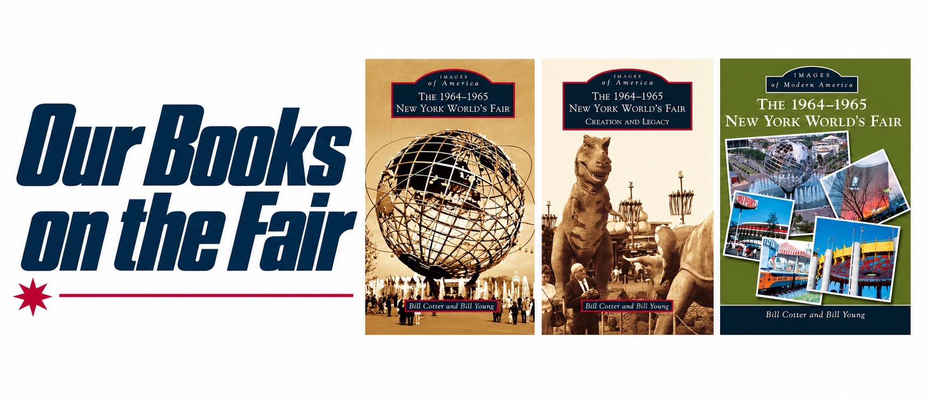 Our Books on the Fair — Images of America series on the 1964/1965 New York World’s Fair