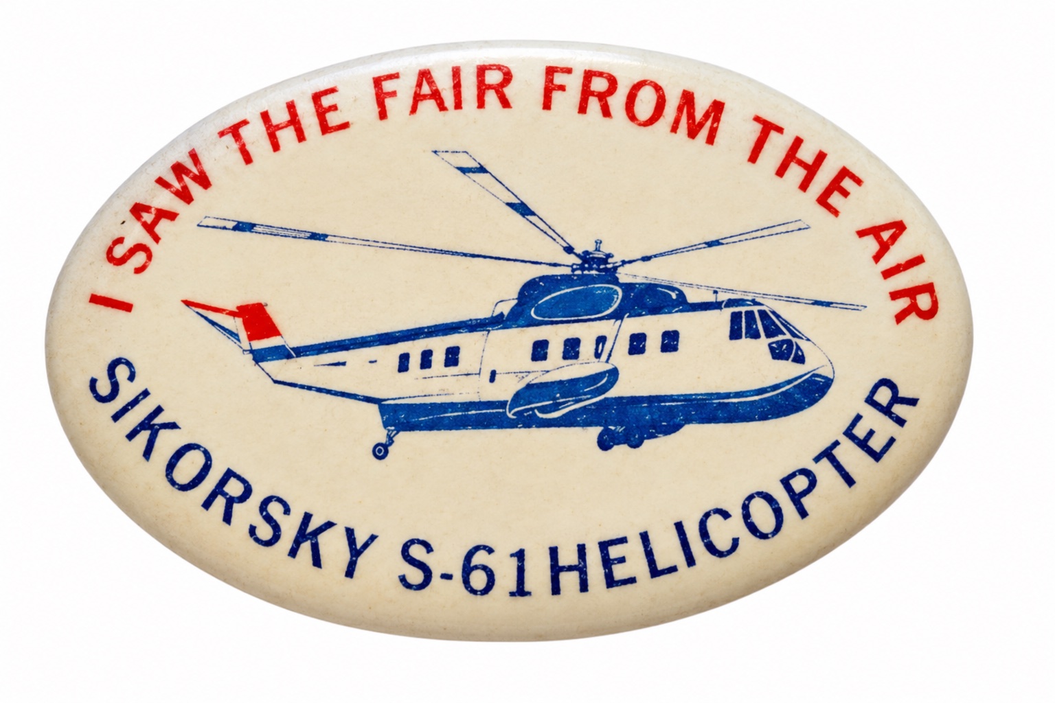I Saw the Fair from the Air — Sikorsky S-61 Helicopter souvenir emblem