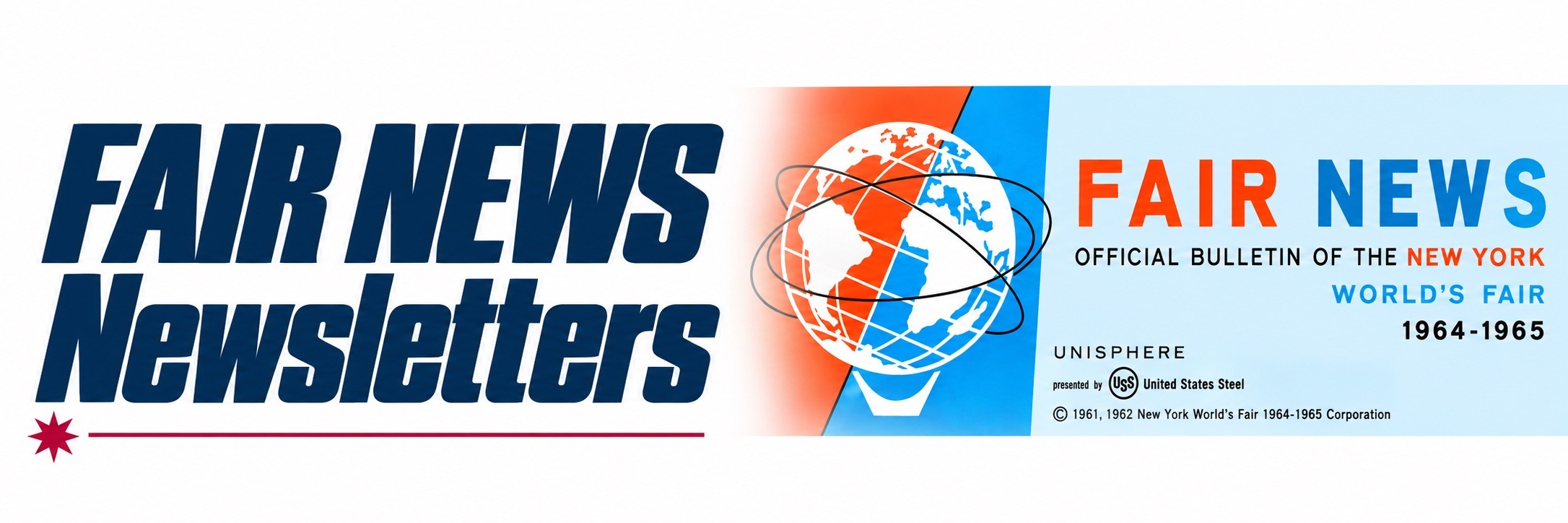 FAIR NEWS Newsletters — Official Bulletin of the New York World’s Fair 1964-1965