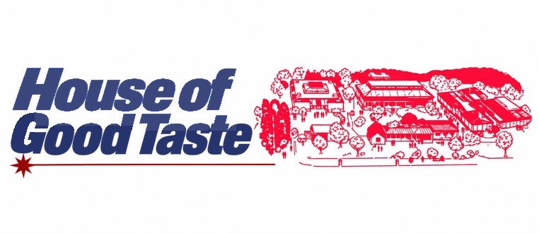 House of Good Taste