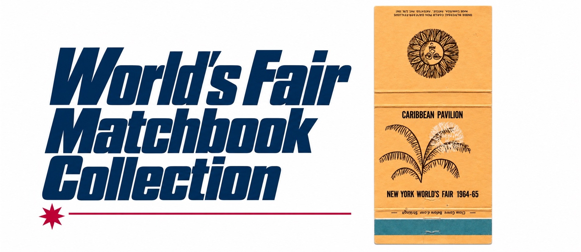 World’s Fair Matchbook Collection — 1964/1965 New York World’s Fair
