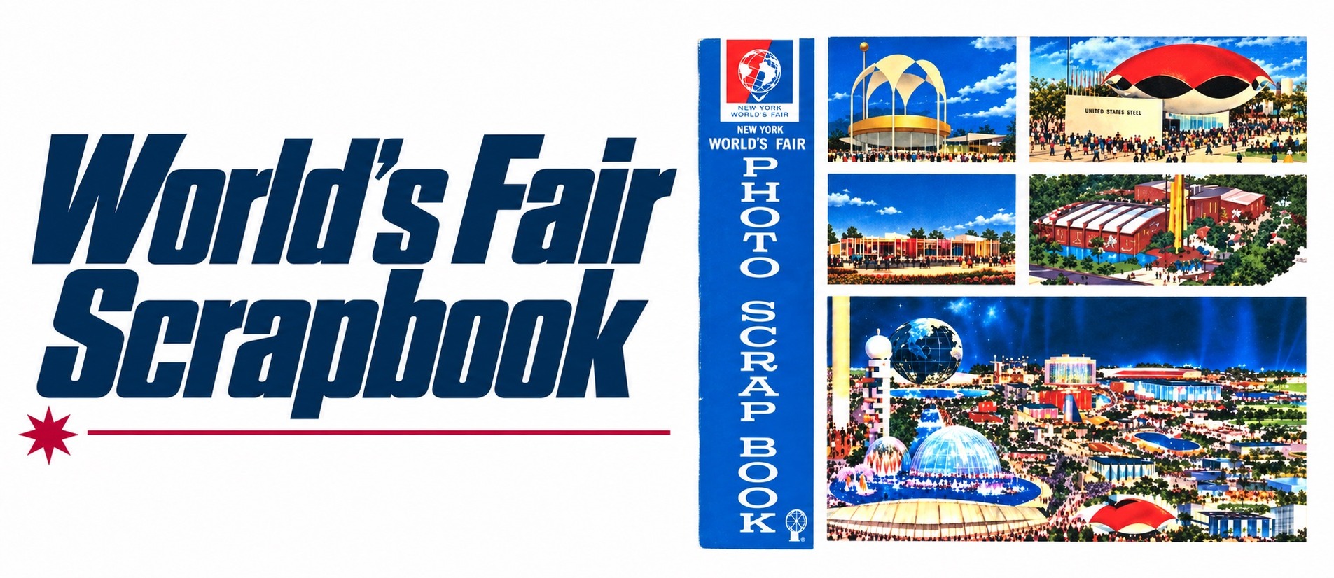 World’s Fair Scrapbook — 1964/1965 New York World’s Fair