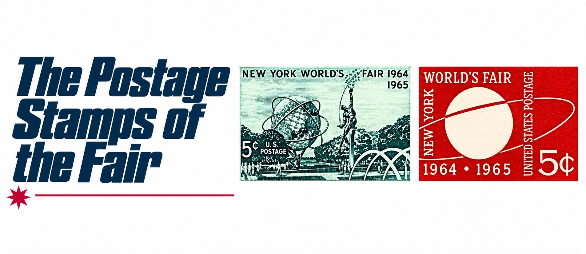 The Postage Stamps of the Fair — 1964/1965 New York World’s Fair